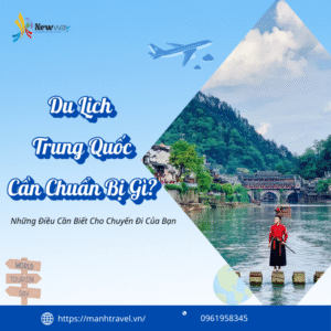 Du lịch Trung Quốc cần chuẩn bị gì