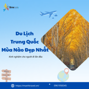 Du lịch Trung Quốc mùa nào đẹp nhất