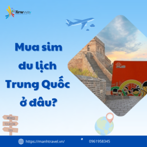 Mua sim du lịch trung quốc ở đâu